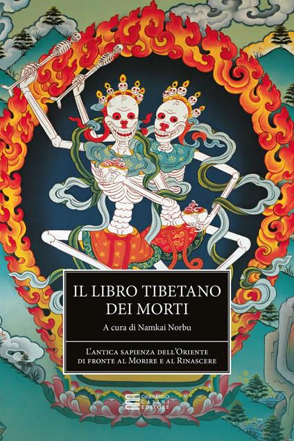 Il libro tibetano dei morti. L'antica sapienza dell'Oriente di fronte al morire e al rinascere - copertina