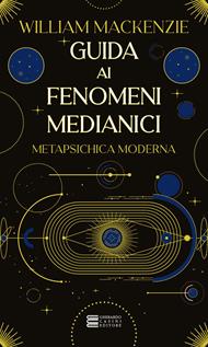 Guida ai fenomeni medianici