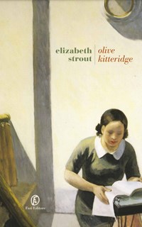Olive Kitteridge - Elizabeth Strout - Libro - Fazi - Le strade | IBS
