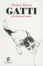 Gatti. Una storia d'amore