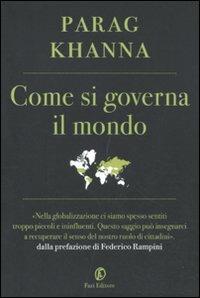Come si governa il mondo - Parag Khanna - copertina