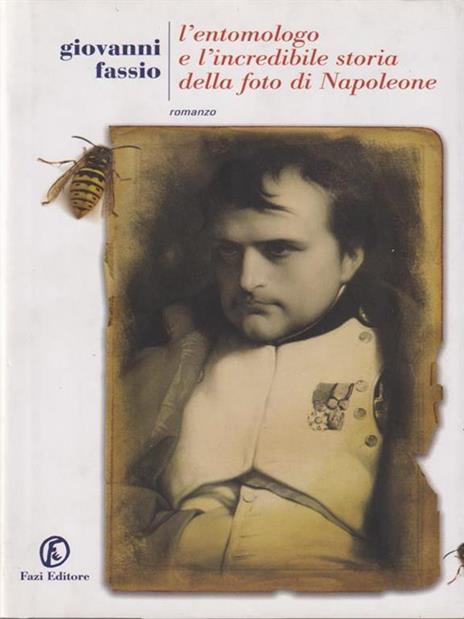 L' entomologo e l'incredibile storia della foto di Napoleone - Giovanni Fassio - copertina