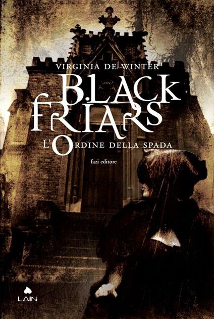 L' ordine della spada. Black Friars - Virginia De Winter - ebook