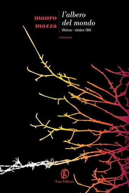 L' albero del mondo. Weimar, ottobre 1942 - Mauro Mazza - ebook