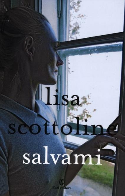 Salvami - Lisa Scottoline - copertina