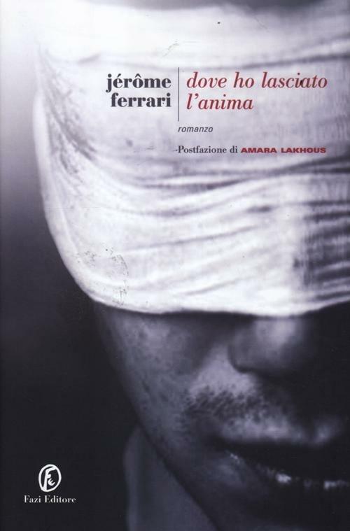 Dove ho lasciato l'anima - Jérôme Ferrari - copertina