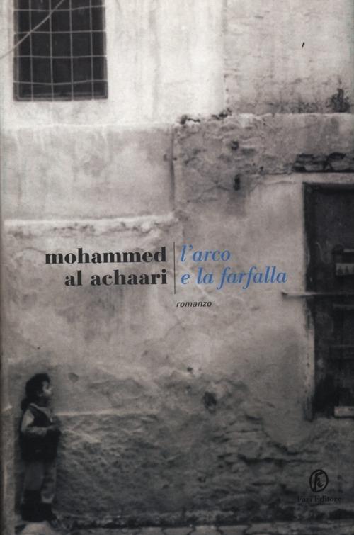L' arco e la farfalla - Mohammed Al Achaâri - copertina