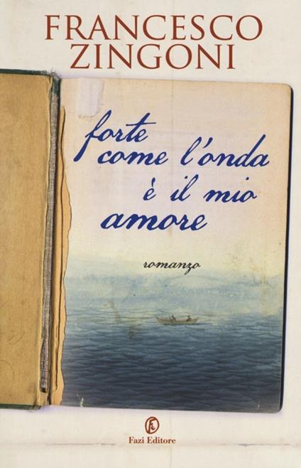 Forte come l'onda è il mio amore - Francesco Zingoni - copertina