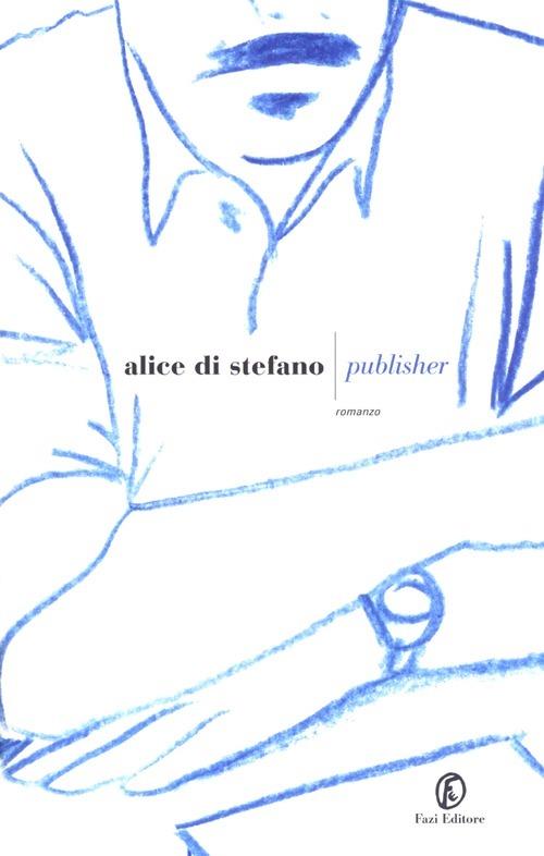 Publisher - Alice Di Stefano - copertina
