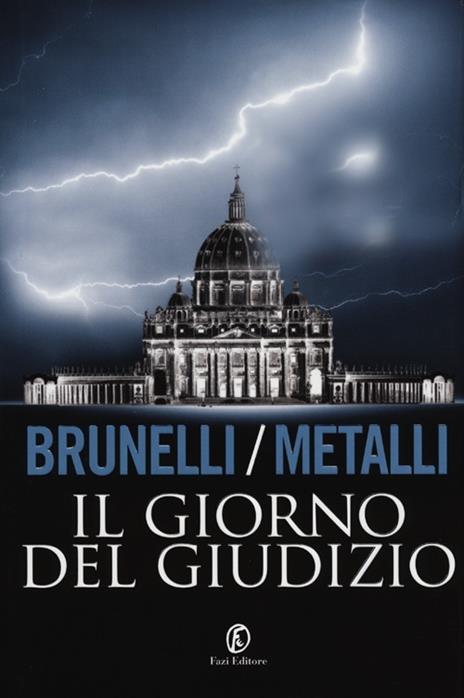 Il giorno del giudizio - Lucio Brunelli,Alver Metalli - copertina