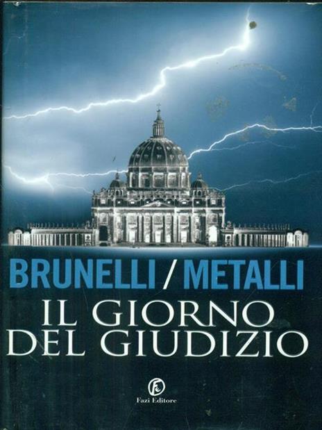 Il giorno del giudizio - Lucio Brunelli,Alver Metalli - 5
