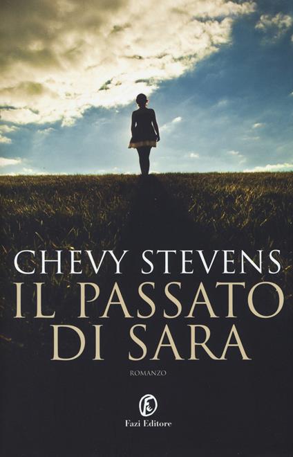 Il passato di Sara - Chevy Stevens - copertina