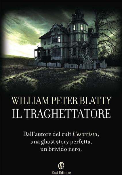 Il traghettatore - William Peter Blatty,Cristiano Peddis - ebook