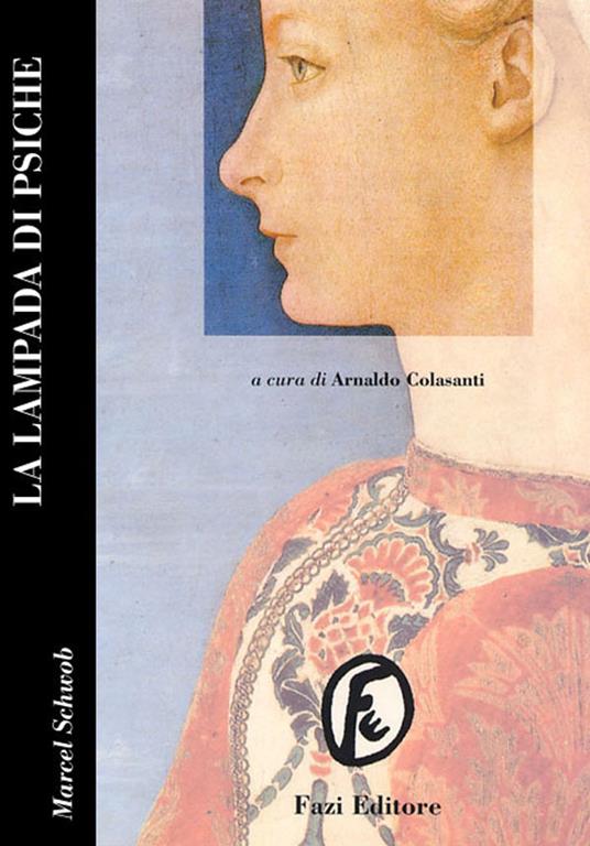 La lampada di Psiche - Marcel Schwob,Arnaldo Colasanti,Catherine McGilvray - ebook