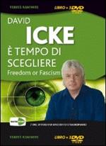 È tempo di scegliere. Freedom or fascism. 3 DVD