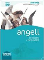 Angeli. Conoscerli e farsi aiutare. DVD. Con libro