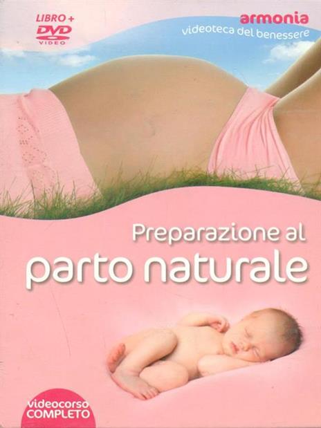 Preparazione al parto naturale. DVD. Con libro - Janet Balaskas - copertina