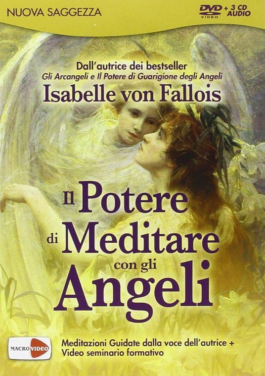 Il potere di meditare con gli angeli. DVD e 3 CD Audio. DVD - Isabelle von Fallois - copertina