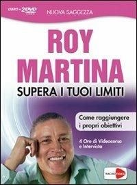 Supera i tuoi limiti. DVD. Con libro - Roy Martina - 3