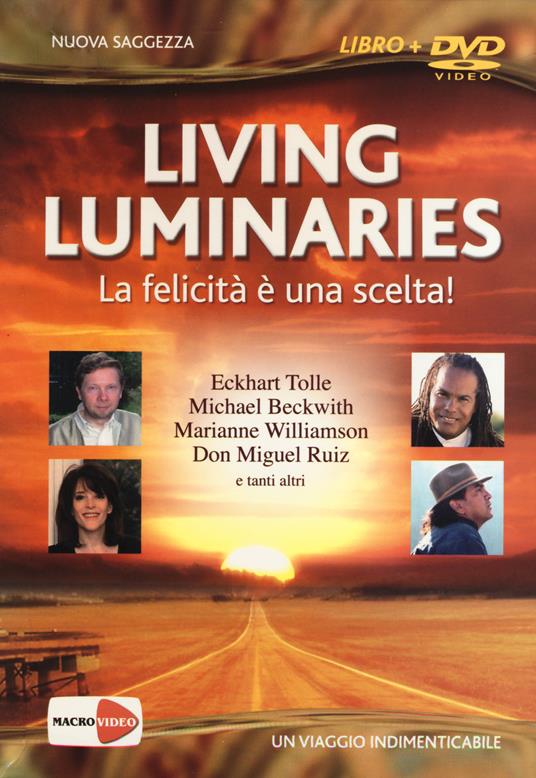 Living luminaries. La felicità è una scelta! DVD. Con libro - copertina