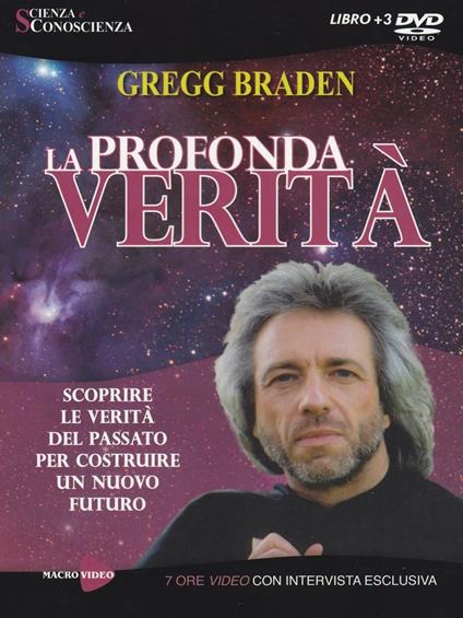 La profonda verità. DVD - Gregg Braden - copertina