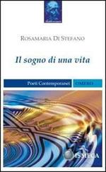 Il sogno di una vita