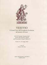 Vesuvio. Il grand tour dell'Accademia Ercolanese dal passato al futuro