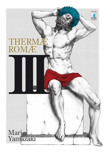 Thermae Romae. Vol. 3 - Mari Yamazaki - copertina