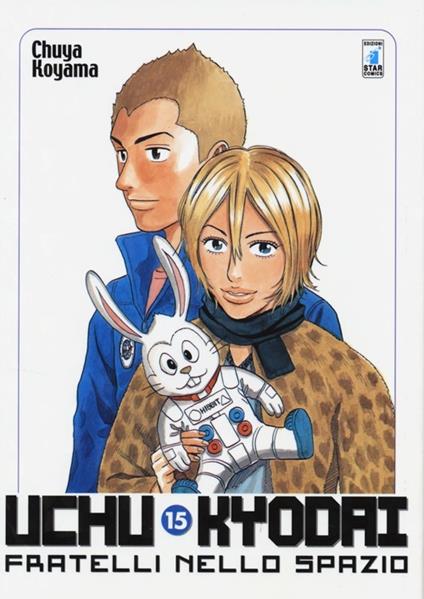 Uchu Kyodai. Fratelli nello spazio. Vol. 15 - Chuya Koyama - copertina