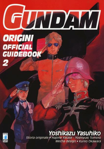Gundam origini. Official guidebook. Vol. 2 - Yoshikazu Yasuhiko - copertina