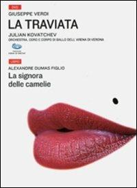 La traviata-La signora delle camelie. Con 2 DVD - Giuseppe Verdi,Alexandre (figlio) Dumas - copertina