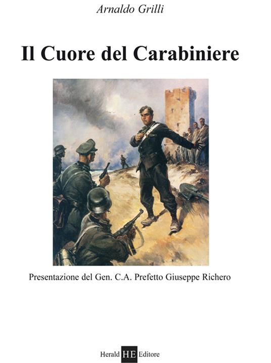 Il cuore del carabiniere - Arnaldo Grilli - copertina