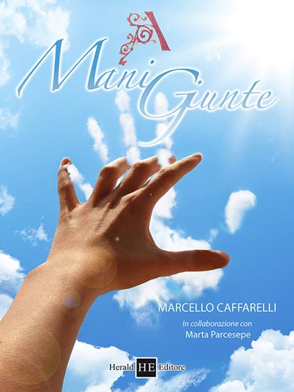 A mani giunte - Marcello Caffarelli - copertina