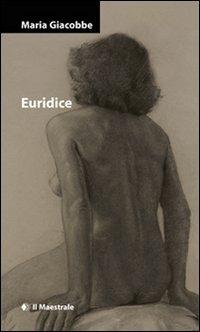 Euridice - Maria Giacobbe - copertina
