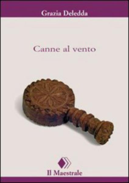 Canne al vento - Grazia Deledda - ebook