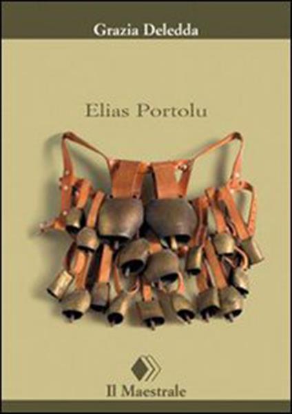 Elias Portolu - Grazia Deledda - ebook