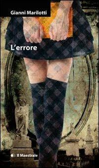 L'errore - Gianni Marilotti - copertina