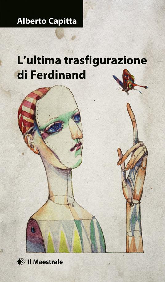 L' ultima trasfigurazione di Ferdinand - Alberto Capitta - ebook