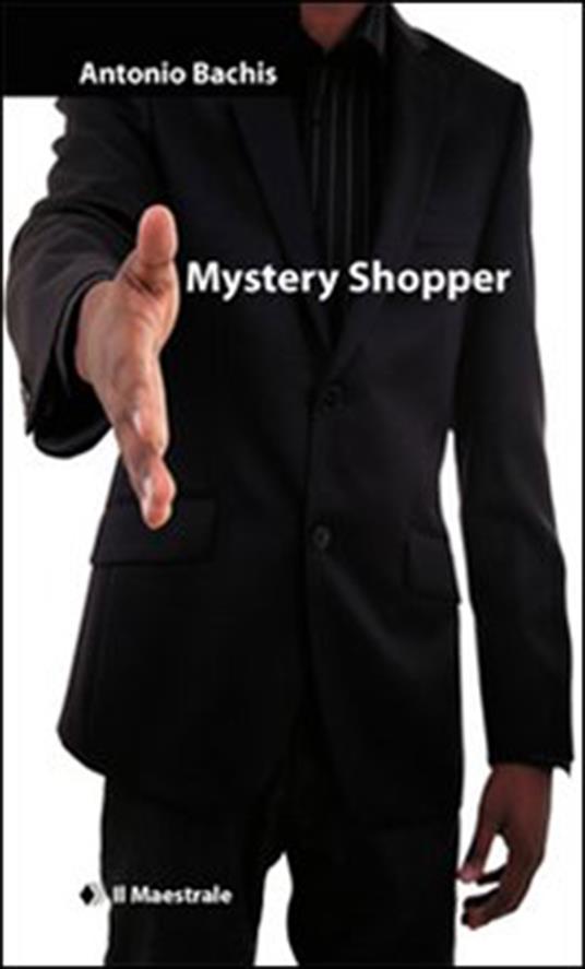 Mystery Shopper - Antonio Bachis - ebook