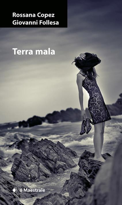 Terra mala - Rossana Copez,Giovanni Follesa - ebook