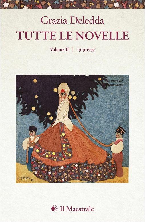 Tutte le novelle. Vol. 2: 1919-1939 - Grazia Deledda - copertina