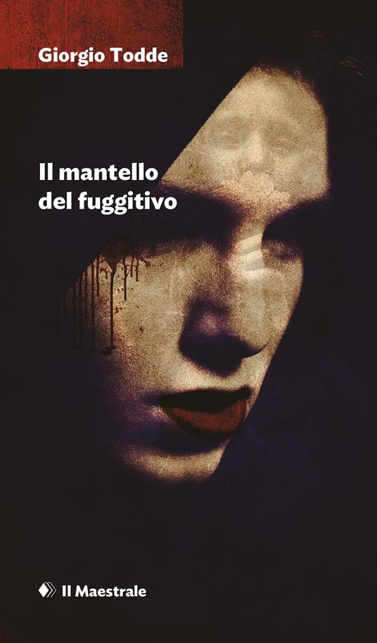 Il mantello del fuggitivo - Giorgio Todde - ebook