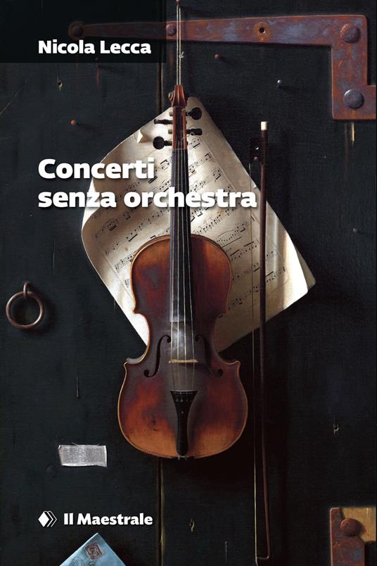 Concerti senza orchestra - Nicola Lecca - copertina