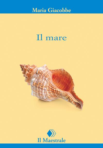 Il mare - Maria Giacobbe - copertina