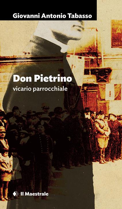 Don Pietrino vicario parrocchiale - Giovanni Antonio Tabasso - copertina