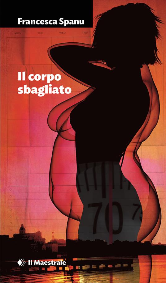 Il corpo sbagliato - Francesca Spanu - copertina
