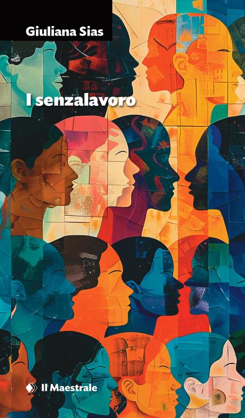 I senzalavoro - Giuliana Sias - copertina