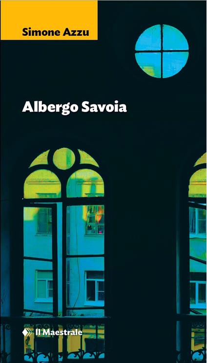 Albergo Savoia - Simone Azzu - copertina