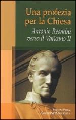 Antonio Rosmini. Una profezia per la Chiesa