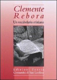 Un vocabolario cristiano - Clemente Rebora - copertina